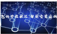 TP钱包是一款近年来备受关注的数字钱包，它的