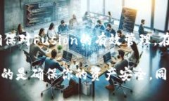 TP钱包里有Fusion地址吗？在数字货币的世界中，钱