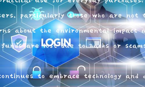 Below is a summary of the advantages and disadvantages of digital currencies in English.

### Advantages of Digital Currencies

1. **Decentralization**: Digital currencies, particularly cryptocurrencies like Bitcoin, are often decentralized, meaning they are not controlled by any central authority. This can provide greater freedom for users, reducing reliance on traditional banking systems.

2. **Lower Transaction Fees**: Transactions made with digital currencies typically have lower fees compared to traditional bank transactions and credit card payments. This is especially beneficial for international money transfers.

3. **Security and Privacy**: Digital currencies use cryptographic techniques to enhance security. Transactions can be anonymous, providing users with more privacy compared to conventional financial systems where personal information is required.

4. **Accessibility**: Digital currencies can be accessed and used by anyone with an internet connection. This allows for financial inclusion for people in remote areas or those without bank accounts.

5. **Speed of Transactions**: Digital currency transactions can be processed quickly, often in a matter of minutes, regardless of the geographical location of the parties involved. This is particularly advantageous for cross-border transactions.

6. **Potential for Growth**: The value of certain digital currencies has seen substantial increases over short periods, leading to significant investment opportunities for early adopters. 

7. **Smart Contracts**: Many blockchain platforms facilitate the use of smart contracts, which are self-executing contracts with the terms of the agreement directly written into code. This can increase efficiency and reduce the need for intermediaries.

### Disadvantages of Digital Currencies

1. **Volatility**: The value of digital currencies can fluctuate wildly over short periods, making them risky investments. This volatility can deter some users and investors who are looking for stable assets.

2. **Risk of Fraud and Scams**: The digital currency space has been associated with various scams and fraudulent schemes. Users may be vulnerable to phishing attacks, Ponzi schemes, and other scams.

3. **Regulatory Concerns**: Many governments are still figuring out how to regulate digital currencies. Changes in regulatory frameworks can lead to uncertainty in the market and affect the usability of digital currencies.

4. **Limited Acceptance**: While acceptance is growing, digital currencies are still not widely accepted as a form of payment in many places. This limits their practical use for everyday purchases.

5. **Technological Barriers**: Understanding and using digital currencies requires a certain level of technological proficiency. This can be a barrier for some users, particularly those who are not tech-savvy.

6. **Environmental Concerns**: The mining process for some cryptocurrencies, such as Bitcoin, consumes a substantial amount of energy. This has raised concerns about the environmental impact and sustainability of these currencies.

7. **Lack of Consumer Protections**: Unlike traditional banking systems, digital currency transactions may not have the same level of consumer protection. If funds are lost due to hacks or scams, recovering them can be challenging.

### Conclusion

Digital currencies represent a new frontier in the financial landscape, offering exciting opportunities and significant challenges simultaneously. As the world continues to embrace technology and digital solutions, the role of digital currencies will likely evolve, making it essential for users to stay informed about both their advantages and disadvantages.
